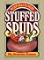 Stuffed Spuds: 100 Light Meals in a Potato
