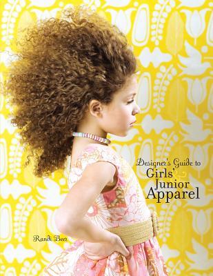Designers Guide to Girls and Junior Apparel (Paperback)