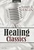 Healing Classics