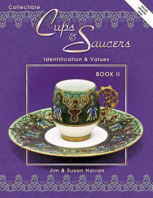 Collectible Cups & Saucers: Identification & Values, Book 2