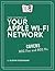 Take Control of Your Apple Wi-Fi Network