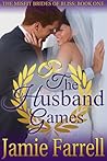 The Husband Games by Jamie Farrell The Husband Games by Jamie Farrell