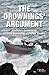The Drownings' Argument by Robin Rothfield