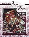 Inside the Jewelry Box: A Collector's Guide To Costume Jewelry, Identification And Values Inside the Jewelry Box: A Collector's Guide To Costume Jewelry, Identification And Values