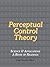 Perceptual Control Theory: Science & Applications: A Book of Readings