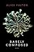 Barely Composed: Poems