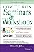 How to Run Seminars & Works...
