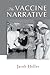 The Vaccine Narrative