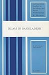 Islam in Bangladesh (International Studies in Sociology and Social Anthropology, 58)