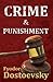 Crime and Punishment by Fyodor Dostoevsky Crime and Punishment by Fyodor Dostoevsky