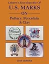 Lehner's Encyclopedia of U.S. Marks on Pottery, Porcelain and Clay