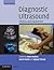 Diagnostic Ultrasound: Physics And Equipment (Cambridge Medicine (Paperback))