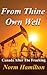 From Thine Own Well: Canada After The Fracking