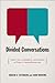 Divided Conversations: Identities, Leadership, and Change in Public Higher Education