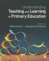 Understanding Teaching and Learning in Primary Education Understanding Teaching and Learning in Primary Education