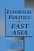Informal Politics in East Asia
