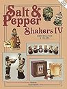 Salt & Pepper Shakers IV: Identification & Values Salt & Pepper Shakers IV: Identification & Values