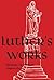 Luther's Works Volume 68 (Sermons on the Gospel of St. Matthew, Chapters 19-24) (Luther's Works (Concordia))