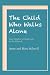 The Child Who Walks Alone: ...