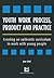 Youth Work Process, Product and Practice: Creating an Authentic Curriculum in Work with Young People
