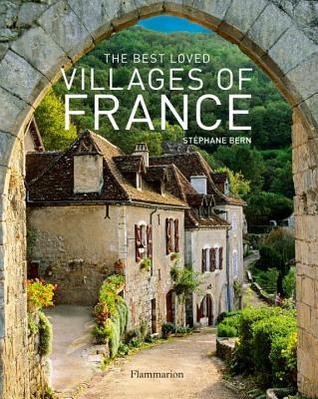 The Best Loved Villages of France (Hardcover)