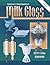 Collector's Encyclopedia of Milk Glass