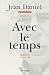 Avec le temps: Carnets, 197...