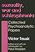 Sexuality, War, and Schizophrenia: Collected Psychoanalytic Papers (History of Ideas Series)