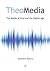TheoMedia: The Media of God and the Digital Age
