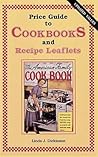 Price Guide to Cookbooks and Recipe Leaflets