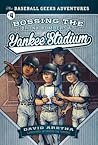 Bossing the Bronx Bombers at Yankee Stadium by David Aretha