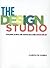The Design Studio: Developing Technical and Creative Skills Using AutoCAD and ADT