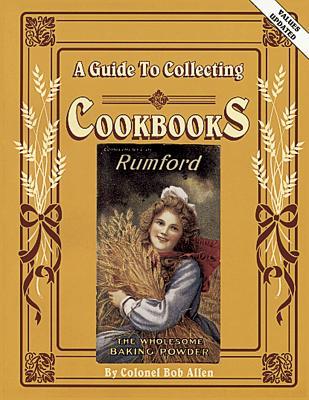A Guide to Collecting Cookbooks