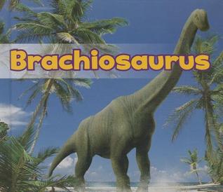 Brachiosaurus (All about Dinosaurs)