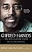 Gifted Hands by Ben Carson