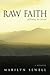 Raw Faith: Following the Thread