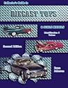 Collectors Guide to Diecast Toys and Scale Models: Identification & Values