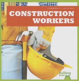 Construction Workers (Community Helpers)