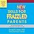 New Skills for Frazzled Parents, Revised Edition: The Instruction Manual That Should Have Come with Your Child