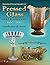 Standard Encyclopedia of Pressed Glass, 1860-1930: Identification & Values, 6th Edition