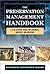 The Preservation Management Handbook: A 21st-Century Guide for Libraries, Archives, and Museums