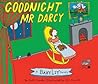 Goodnight Mr. Darcy by Kate Coombs