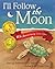 I'll Follow the Moon by Stephanie Lisa Tara