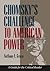 Chomsky's Challenge to American Power: A Guide for the Critical Reader