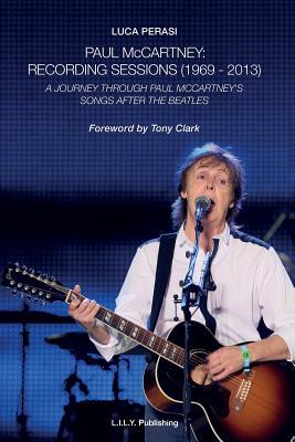 Paul McCartney: Recording Sessions (1969-2013)