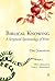 Biblical Knowing: A Scriptural Epistemology of Error