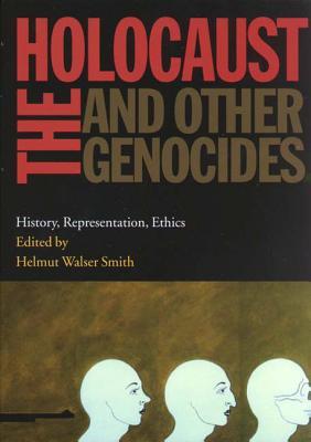 The Holocaust and Other Genocides: History, Representation, Ethics (Paperback)