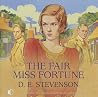 The Fair Miss Fortune by D.E. Stevenson The Fair Miss Fortune by D.E. Stevenson