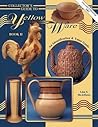 Collector's Guide To Yellow Ware, An Identification & Value Guide