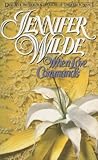 When Love Commands by Jennifer Wilde